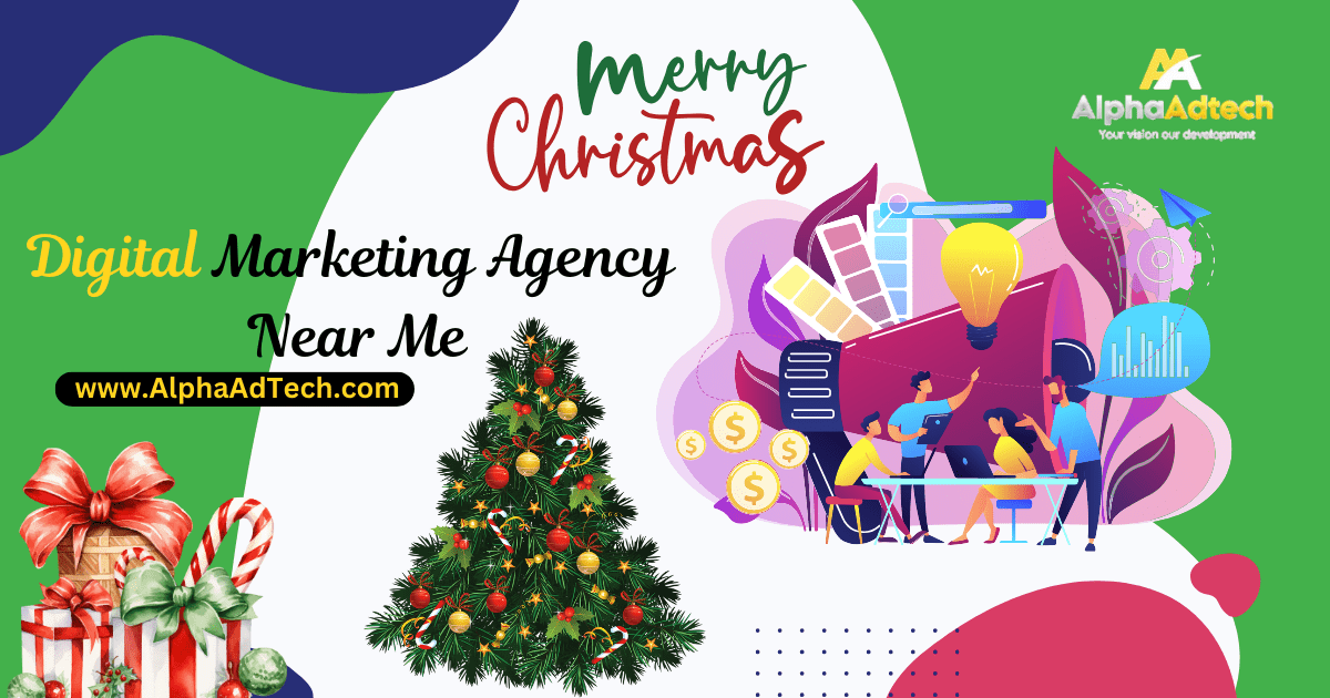 Digital Marketing Agency Near Me - alphaadtech