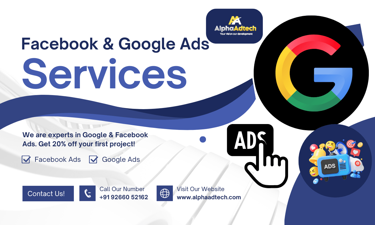 Read more about the article Facebook & Google Ads Agency in Noida – Alphaadtech