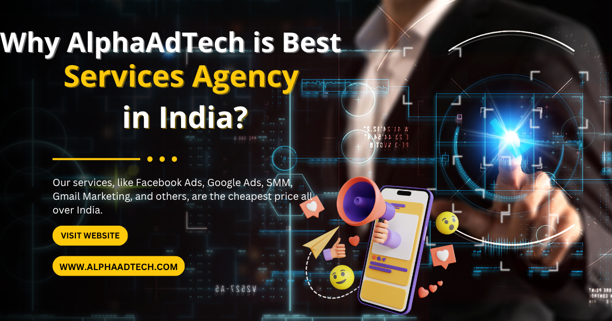 Why AlphaAdTech is Best Advertisement Services Agency in India?