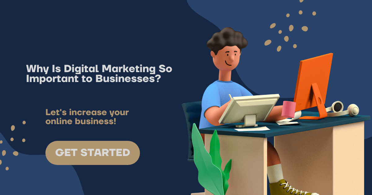 Why Is Digital Marketing So Important to Businesses