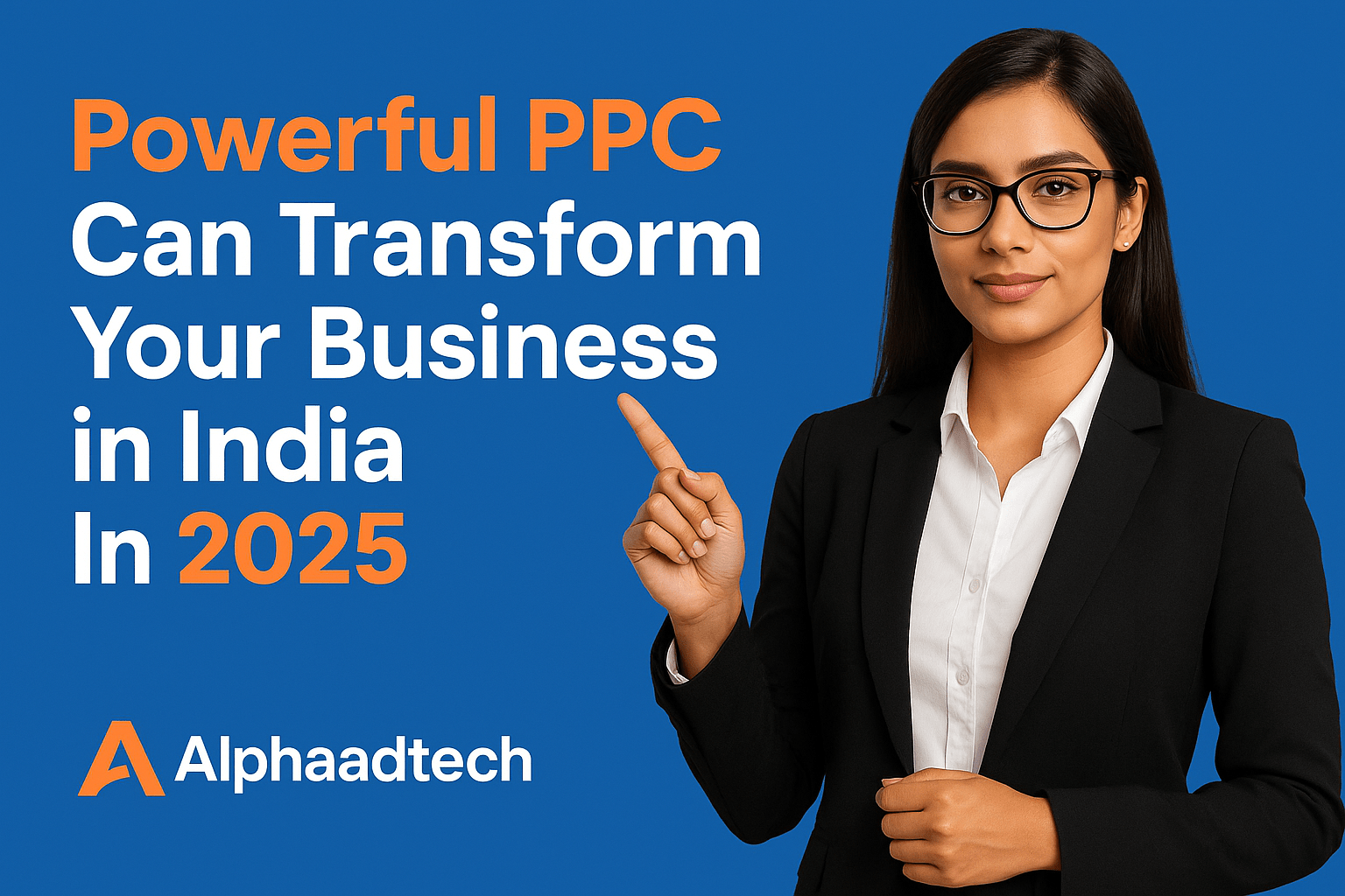 Powerful PPC Can Transform Your Business in India In 2025