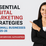 Essential Digital Marketing Strategies for Small Businesses in 2025 26
