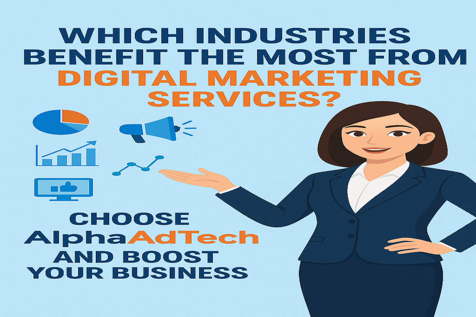 Which industries benefit the most from Digital Marketing Services