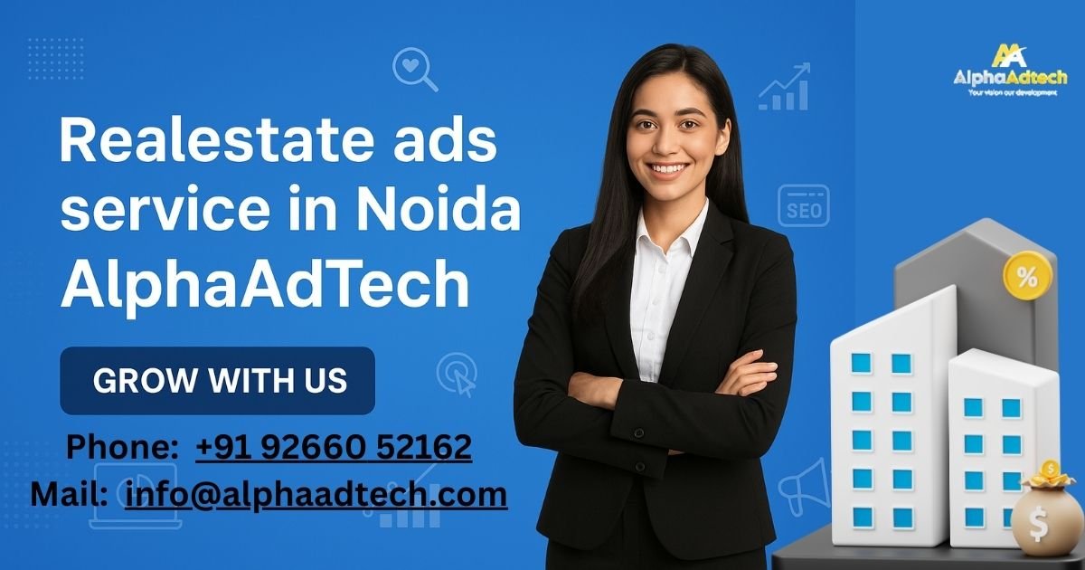 realestate ads service in Noida